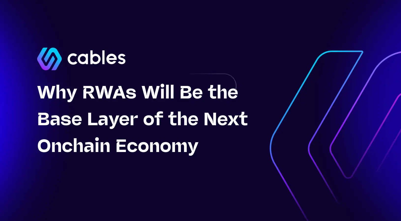 Why RWAs Will Be the Base Layer of the Next Onchain Economy