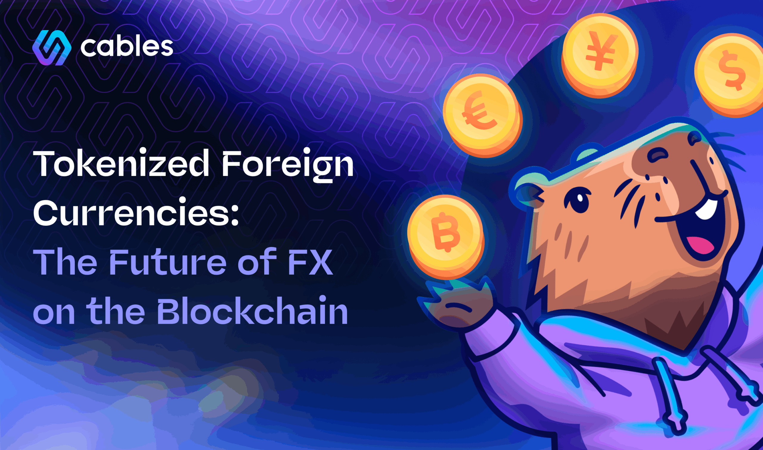 Cables Tokenized FX Article Banner Image